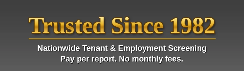 Trusted since 1982: nationwide tenant and employment screening